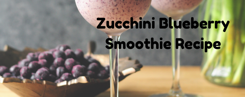 Zucchini Blueberry Smoothie Recipe